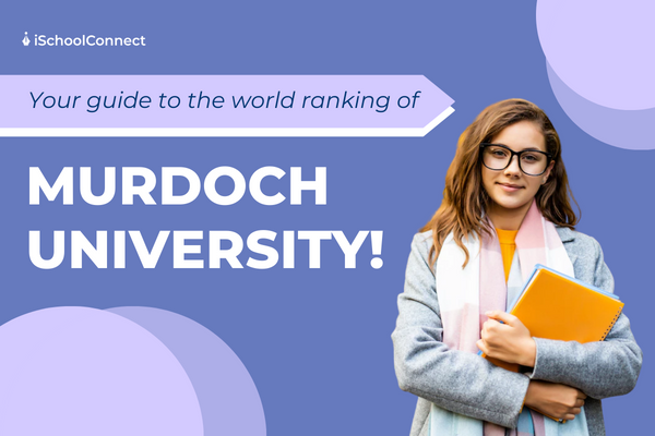 Your complete guide to Murdoch University world ranking