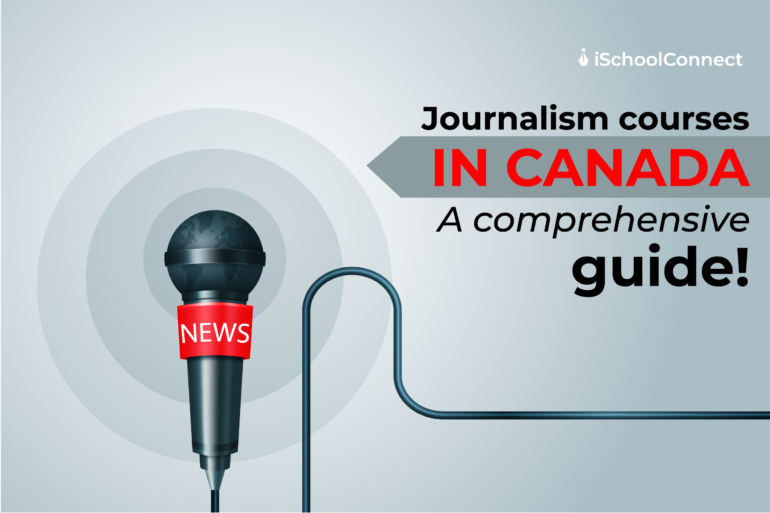 Top 6 journalism courses in Canada