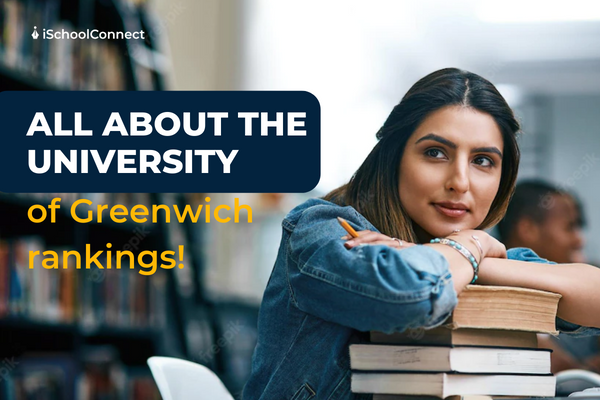 All about the University of Greenwich ranking and more