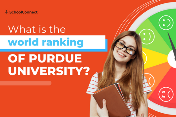 Your Comprehensive Guide To Purdue University World Ranking