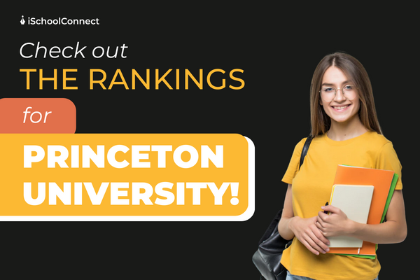 Your handy guide to Princeton University ranking