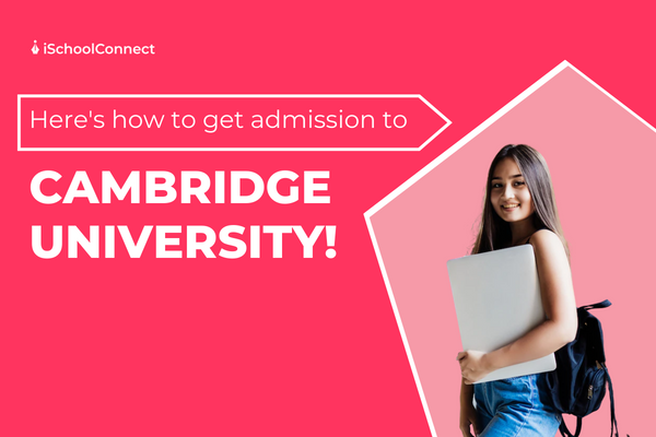 Here’s how to get admission to Cambridge University