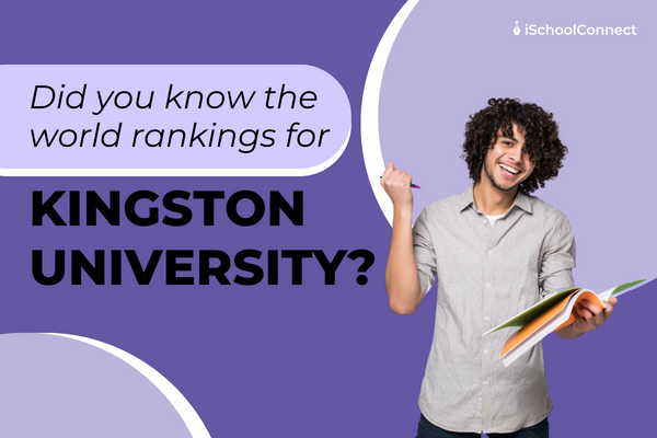A comprehensive guide to Kingston University’s world ranking