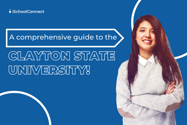 Everything you need to know about Clayton State University