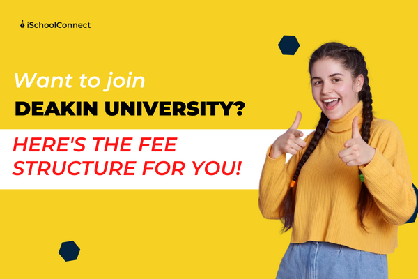 A comprehensive guide to Deakin University’s fees and more!