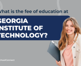 Georgia Institute of Technology’s fees and more!
