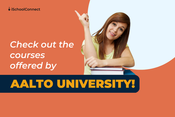 Benefits of Aalto University’s courses and more