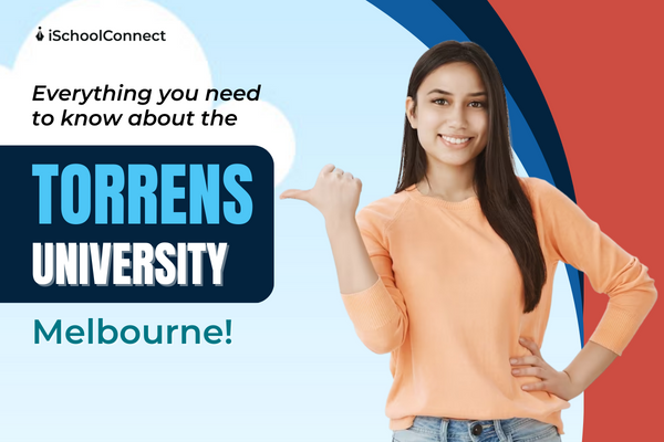 Torrens University Melbourne | Everything you should know about!