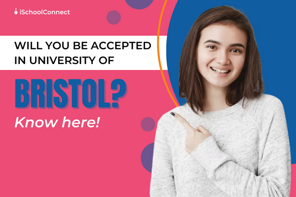 University of Bristol | All you need to know about the acceptance rates!