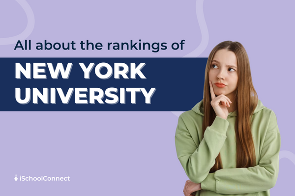 New York University’s ranking | What do they mean for students?