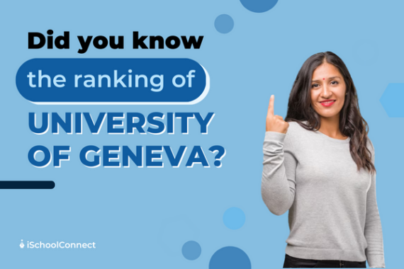 A guide to the University of Geneva’s rankings - Study Abroad Blogs