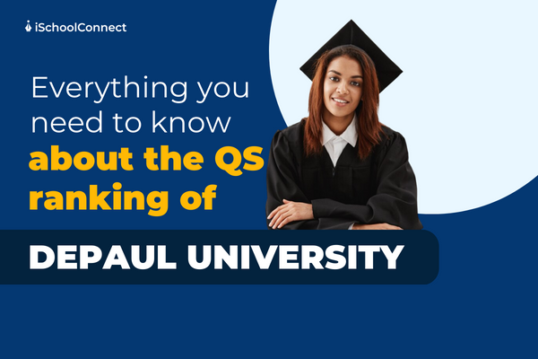 Your complete guide to DePaul University’s QS ranking and more!