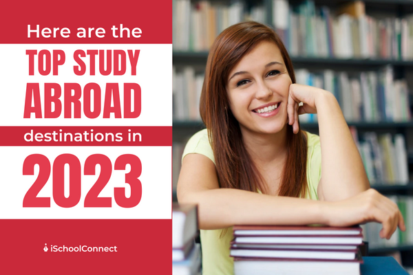 Top study abroad destinations in 2023