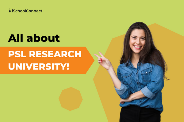 Your A-Z guide to the PSL Research University