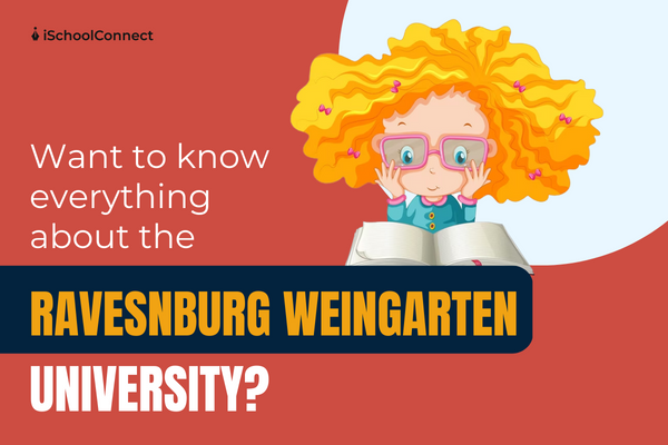 Ravensburg Weingarten University | A comprehensive guide to studying at this university!
