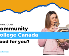 Vancouver Community College Canada | Your A-Z guide to studying here!