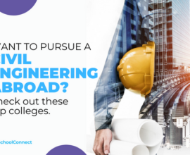 Civil Engineering in abroad | Here’s everything you should know!