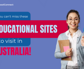 Exploring Australia's Best Educational Sites: A Guide for Students and Travellers