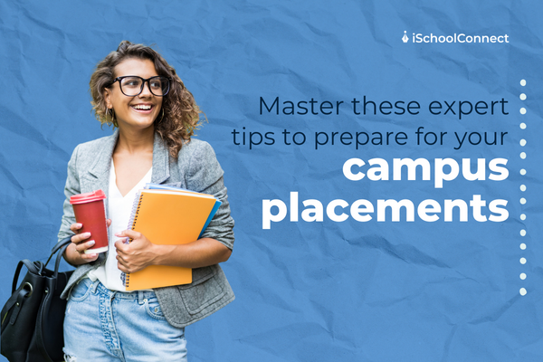 Tips to prepare for campus placement | Nailing the interview!