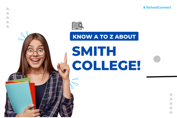 Smith College | Your handy guide to studying here!
