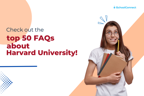 Top 50 FAQs about Harvard University