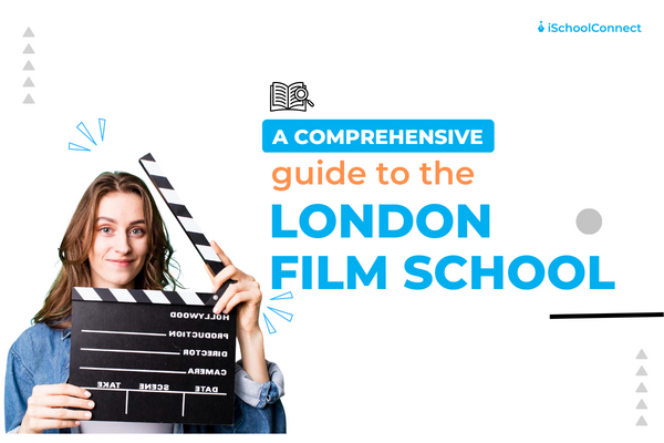 The London Film School | Gateway to cinema for an artist