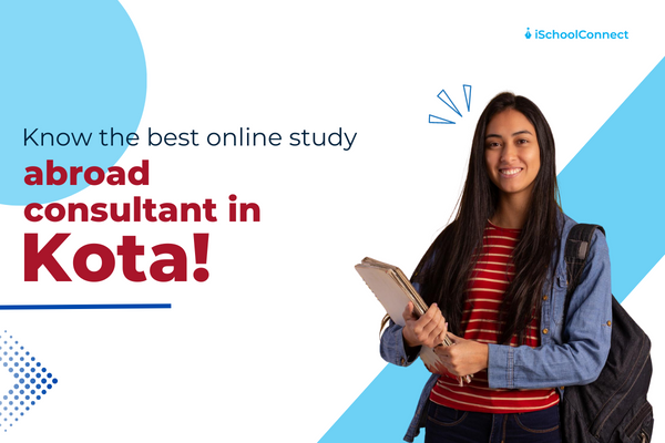 Online study-abroad consultants in Kota | Get expert advice from the comfort of your home!