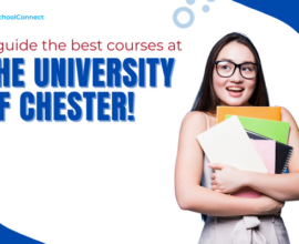 University of Chester Courses | Here’s everything you should know!