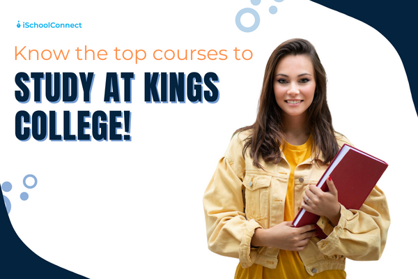 Kings College course | Your handy guide!