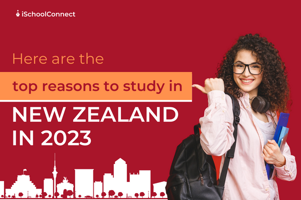 Top 10 reasons to study in New Zealand in 2023