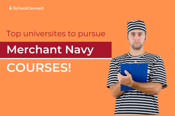 Top 10 universities to pursue Merchant Navy courses.