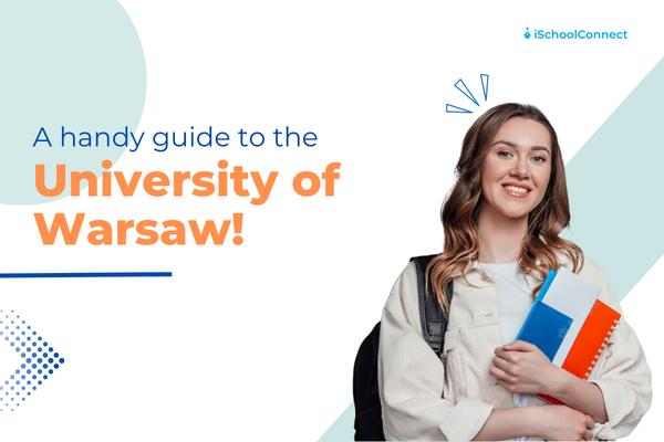 University of Warsaw | Here’s everything you should know!