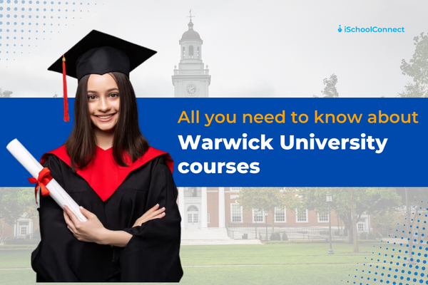 Warwick University courses | Here’s everything you should know!
