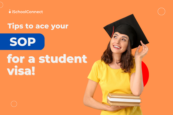SOP (Statement of Purpose) for student visa | A handy guide