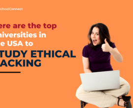 Top universities in the USA to study Ethical Hacking | Your handy guide!