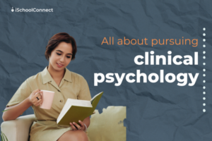 Clinical psychology | Top universities and career options