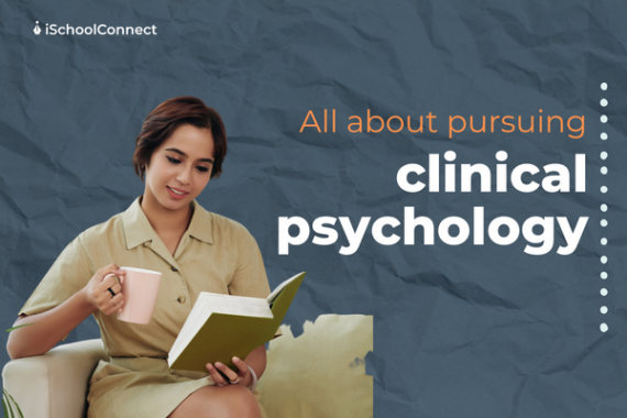 Clinical psychology | Top universities and career options