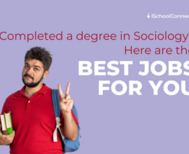 Best jobs for sociology degree | Here’s everything you should know!