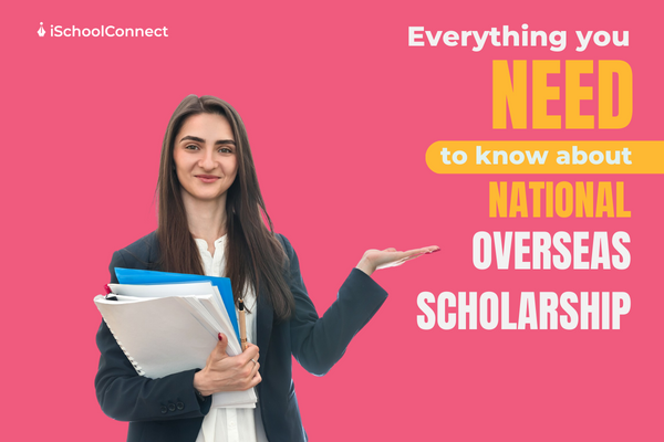 Here’s everything you should know about National Overseas Scholarship!