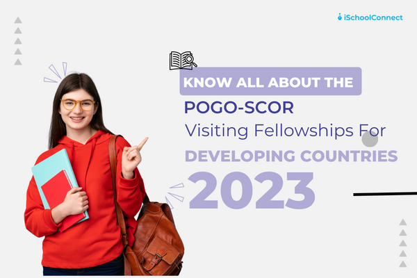 POGO-SCOR Visiting Fellowships For Developing Countries 2023 | Your handy guide!