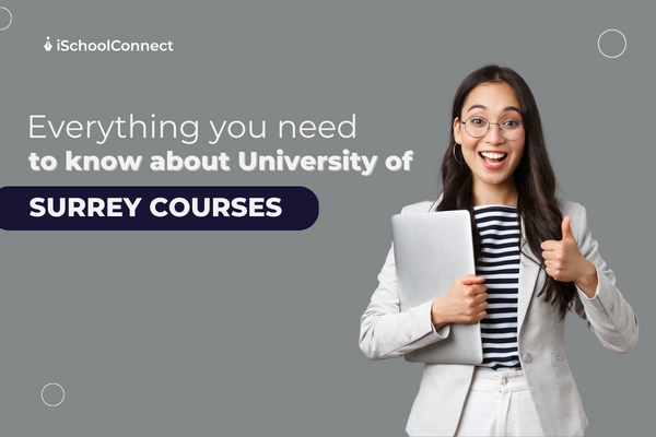 University of Surrey courses| Everything you need to know.