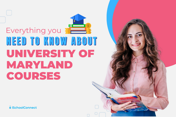 University Of Maryland Courses | Your handy guide!