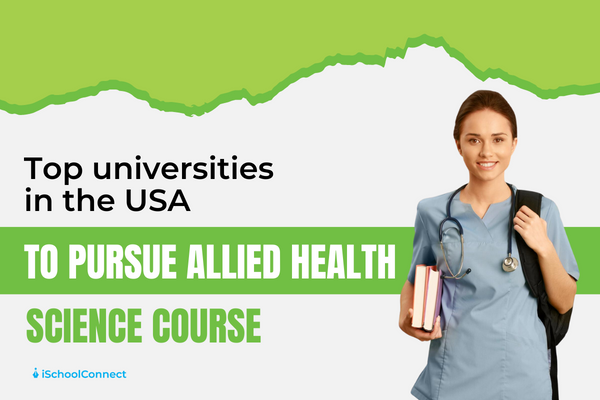 5 Top universities in the USA to pursue allied health science Courses
