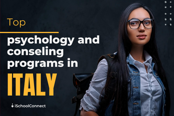 Top psychology and counseling programs in Italy | A comprehensive guide