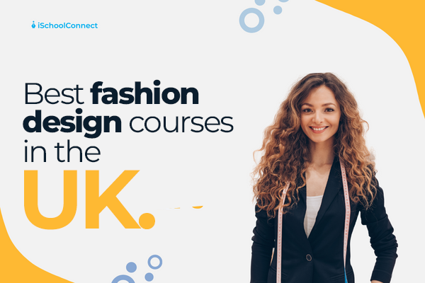 Best fashion design courses in the UK | An overview