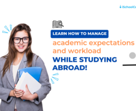 How to Manage Academic Expectations and Workload while Studying Abroad