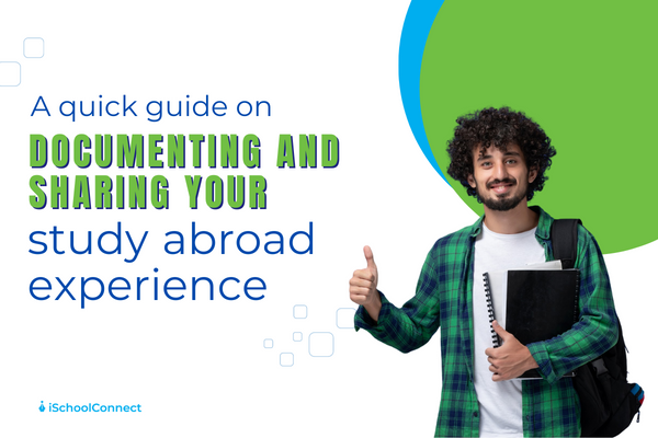 How to Document, and Share Your Study Abroad Experience