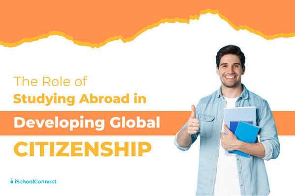 The role of studying abroad in developing global citizenship