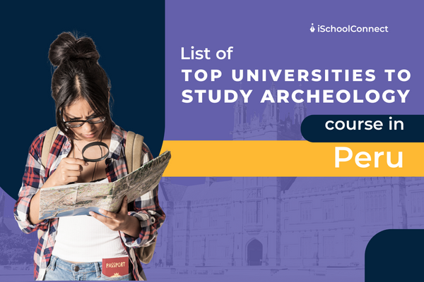 5 Best universities to study Archeology courses in Peru