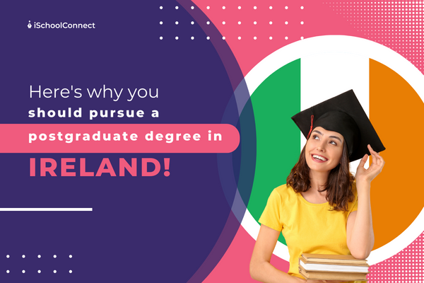 9 Reasons to pursue a postgraduate degree from Ireland